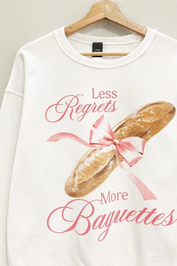 SWEET CLAIRE PULLOVERS SWEET CLAIRE LESS REGRETS MORE BAGUETTES SWEATSHIRT