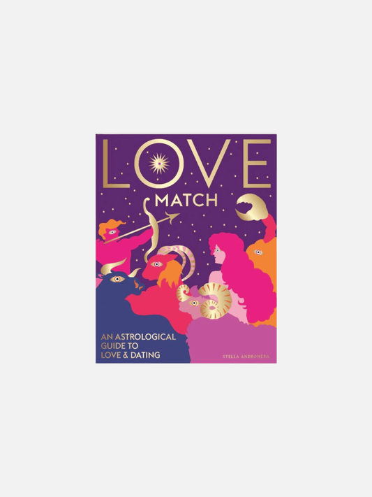 RAINCOAST LIFESTYLE Love Match Love Match - An Astrological Guide to Love and Dating