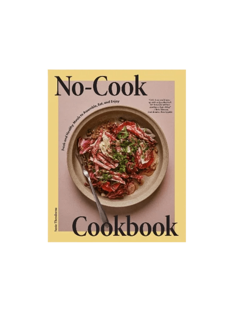 RAINCOAST LIFESTYLE NO COOK No-Cook Cookbook